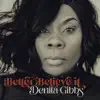 Denita Gibbs - Better Believe It - Single